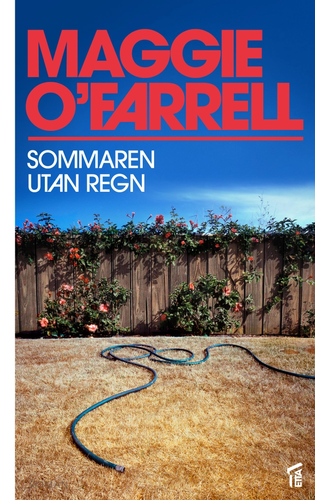 Sommaren utan regn; Maggie O'Farrell; 2014