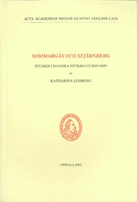 Sommargås och Stjärnberg : studier i svenska nötkreatursnamn; Katharina Leibring; 2000