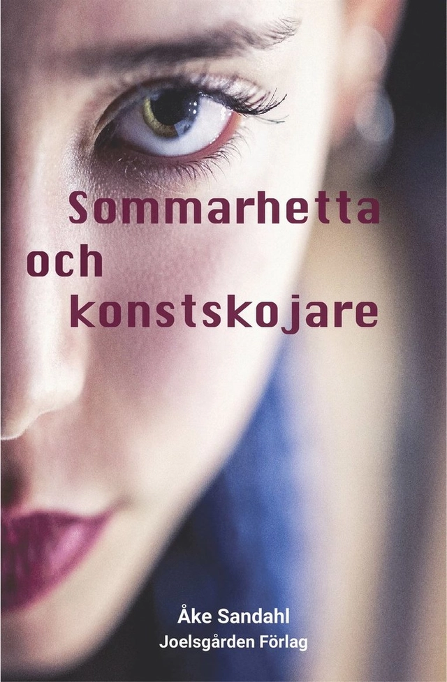 Sommarhetta och konstskojare; Åke Sandahl; 2025