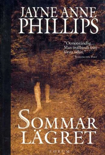 Sommarlägret; Jayne Anne Phillips; 1995
