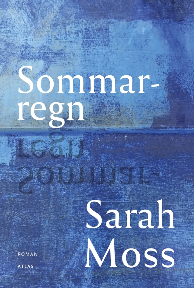 Sommarregn; Sarah Moss; 2022
