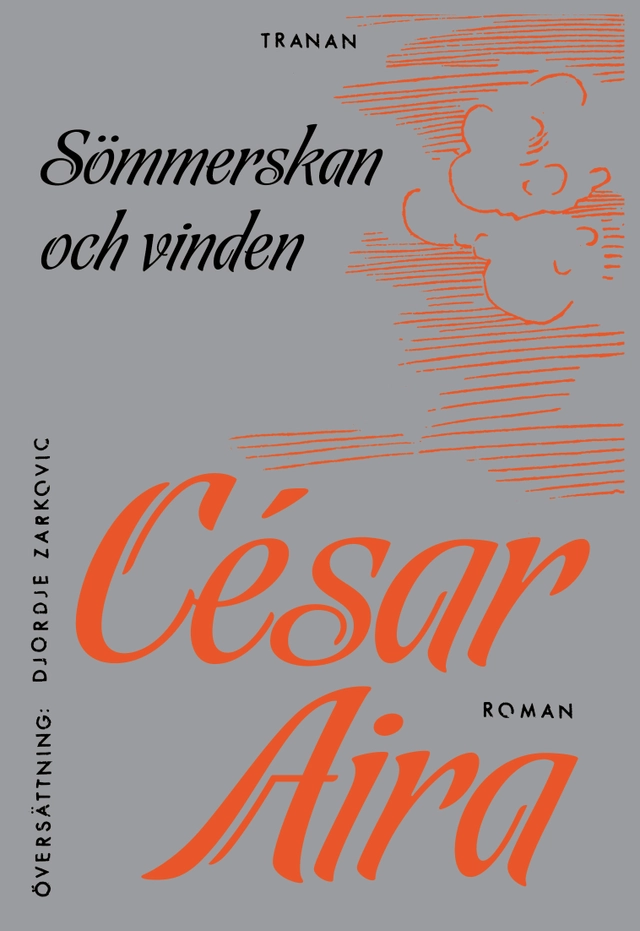 Sömmerskan och vinden; César Aira; 2024