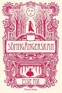 Sömngångerskan; Essie Fox; 2011