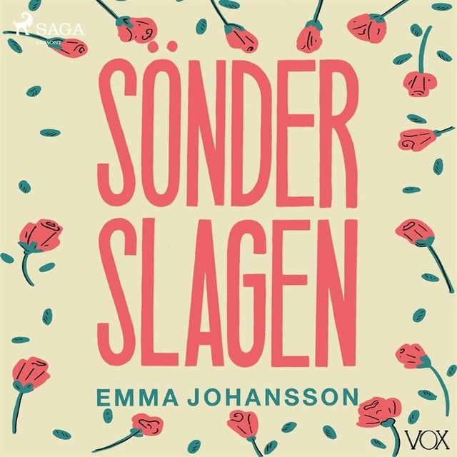 Sönderslagen; Emma Johansson, Sofia Pekkari