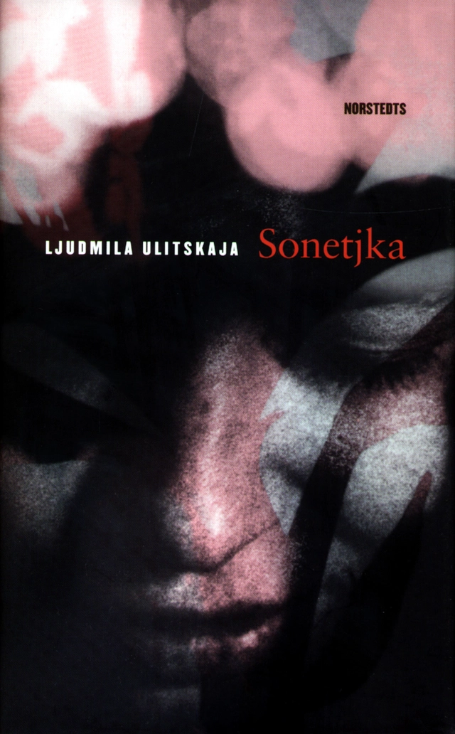 Sonetjka : roman; Ljudmila Evgenevna Ulitskaja; 2000