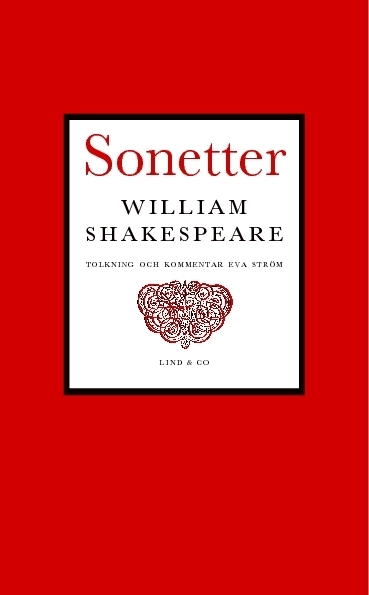 Sonetter; William Shakespeare; 2010