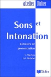 Sons et intonation : exercices de prononciation; Cidalia Martins; 2004