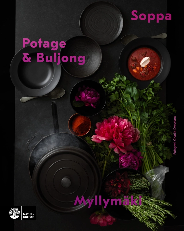 Soppa, potage & buljong; Tommy Myllymäki; 2018