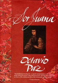Sor Juana; Octavio Paz; 1990