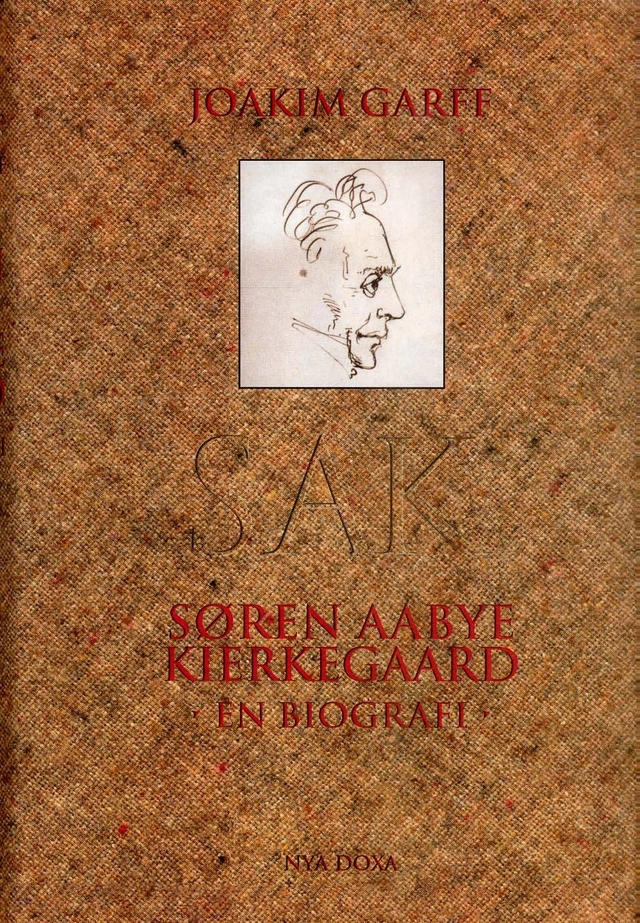 Søren Aabye Kierkegaard : En biografi; Joakim Garff; 2002