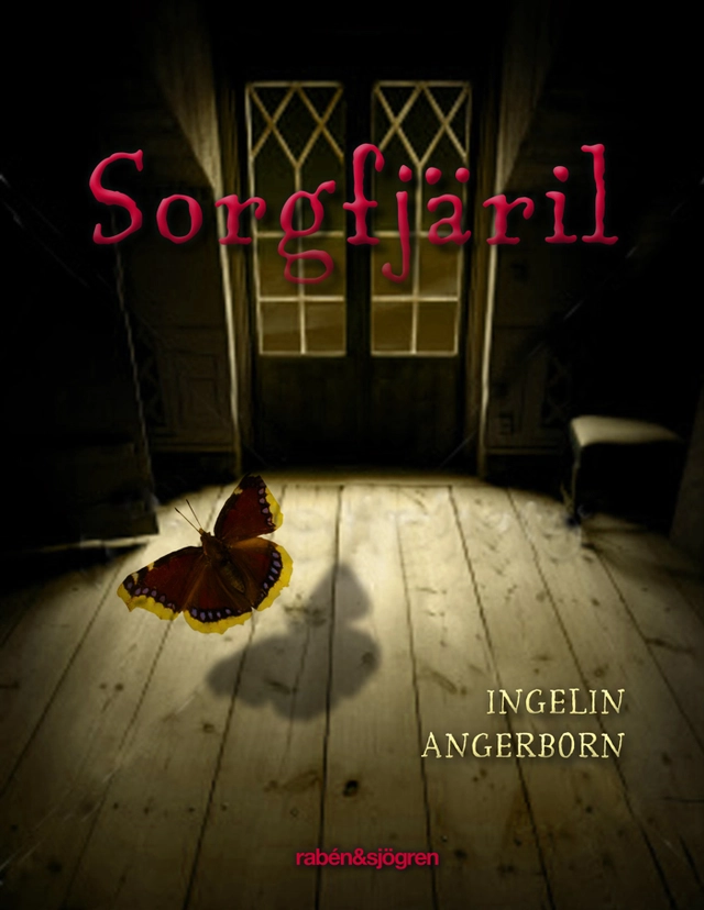 Sorgfjäril; Ingelin Angerborn; 2010