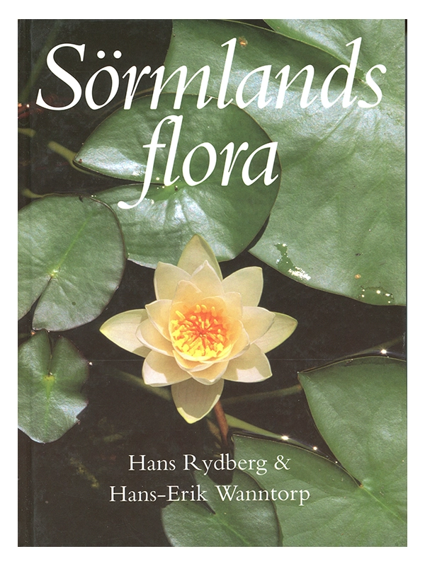 Sörmlands flora; Hans Rydberg, Hans-Erik Wanntorp; 2001