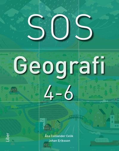 SOS Geografi 4-6; Åsa Colliander Celik, Johan Eriksson; 2023