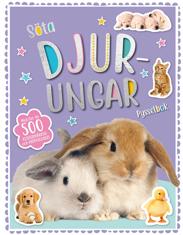 Söta djurungar : pysselbok; Stuart Lynch, Malin Hansson; 2019