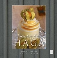 Sötsaker från Haga; Eija Niskakari, Bill Mason; 2008