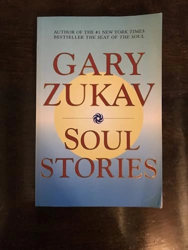 Soul stories; Gary Zukav; 2000