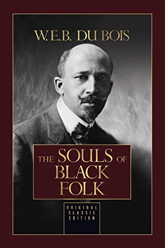 Souls of Black Folk; W E B Du Bois; 2023