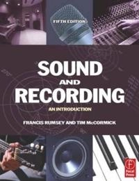 Sound and recording : an introduction; Francis Rumsey; 2005