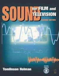 Sound for film and television; Tomlinson Holman; 2002