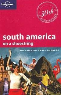 South America on a shoestring; Regis. St. Lewis; 2010