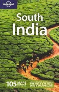 South India : [105 maps, detailed & easy to use]; Sarina Singh, Amy Karafin, Adam Karlin, Anirban Mahapatra, Amelia Thomas; 2009