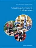 Sozialpädagogische Lernfelder für Erzieherinnen und Erzieher; 2013