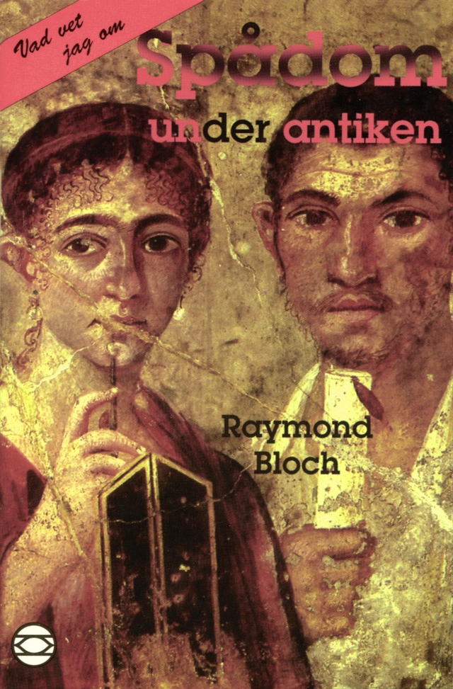 Spådom under antiken; Raymond Bloch; 1998