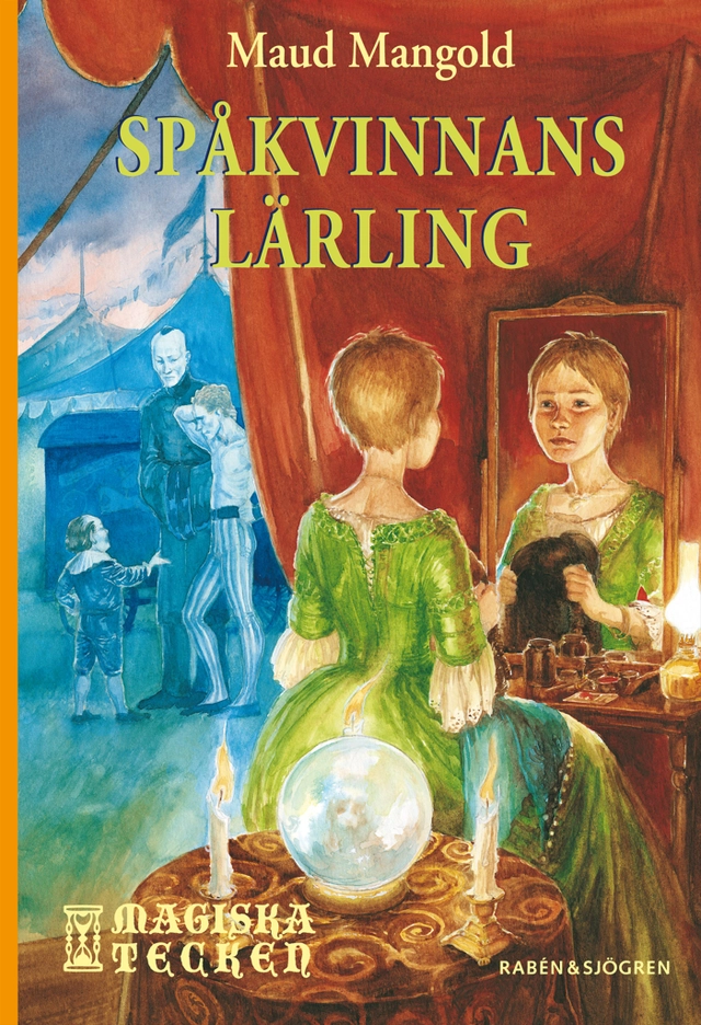 Spåkvinnans lärling; Maud Mangold; 2007