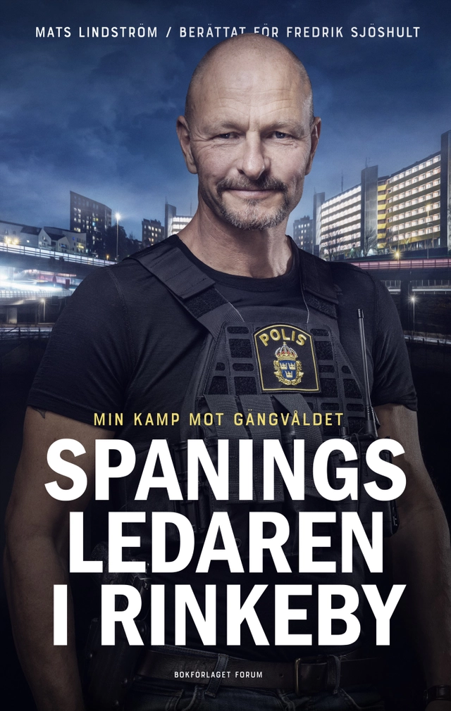 Spaningsledaren i Rinkeby : Min kamp mot gängvåldet; Mats Lindström, Fredrik Sjöshult; 2024