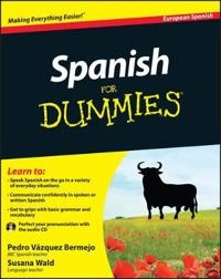 Spanish For Dummies; Pedro V¾zquez Bermejo, Susana Wald; 2010