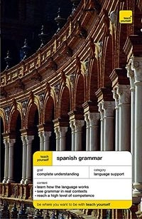 Spanish Grammar; Juan Kattan-Ibarra; 2003