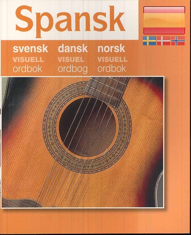 Spansk - svensk dansk norsk visuell ordbok; Per Schou; 2009