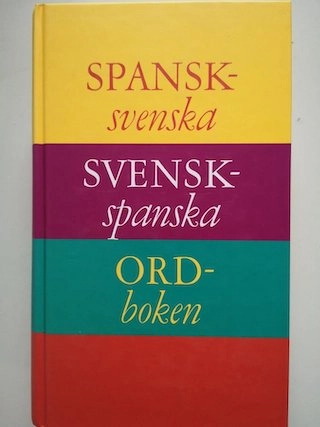 Spansk-svenska Svensk-spanska ordboken; Norstedts Ordbok; 2000