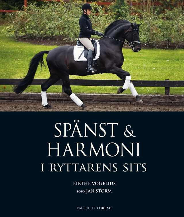 Spänst och harmoni i ryttarens sits; Birthe Vogelius; 2014