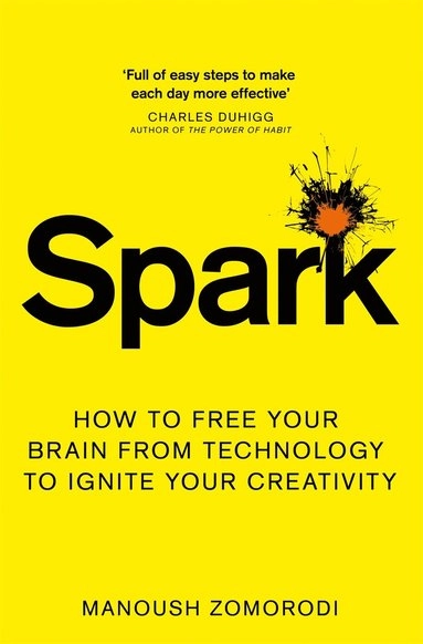 Spark; Manoush Zomorodi; 2020