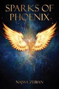 Sparks of phoenix; Najwa Zebian; 2019