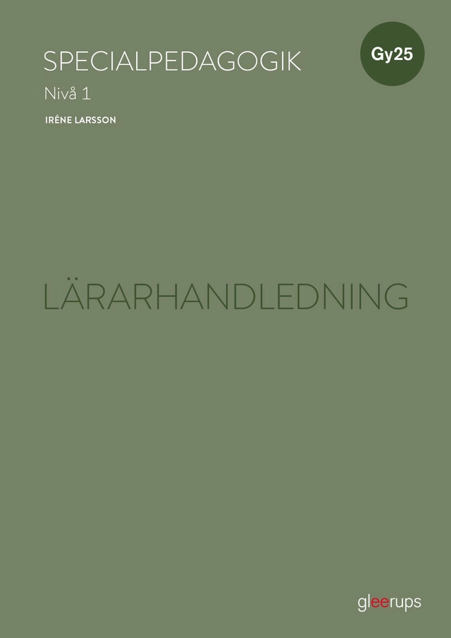 Specialpedagogik 1, lärarhandledning, Gy25; Iréne Larsson; 2026