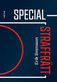 Specialstraffrätt; Erik Svensson; 2021