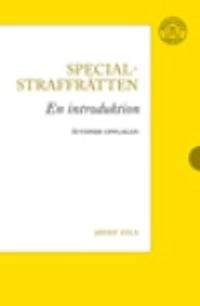 Specialstraffrätten  : en introduktion; Josef Zila; 2016