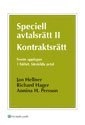 Speciell avtalsrätt II : kontraktsrätt. H. 1, särskilda avtal; Jan Hellner, Richard Hager, Annina H Persson; 2010