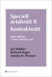 Speciell avtalsrätt II : kontraktsrätt. H. 1, Särskilda avtal; Jan Hellner, Richard Hager, Annina H. Persson; 2015