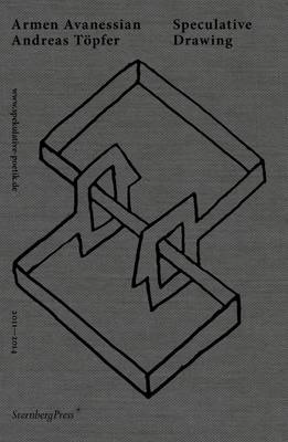 Speculative drawing : 2011-2014; Armen Avanessian; 2014