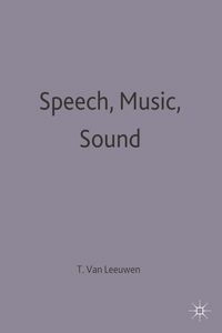 Speech, music, sound; Theo Van Leeuwen; 1999