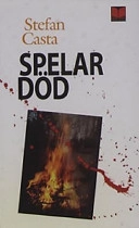 Spelar död; Stefan Casta; 2002
