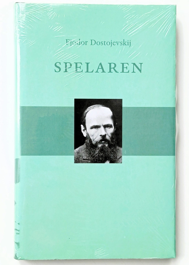 Spelaren : ur en ung mans dagbok; Fjodor Dostojevskij, Helga Backhoff-Malmquist; 2007
