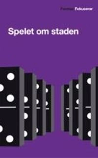 Spelet om staden; Gun Frank; 2005