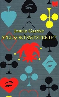 Spelkortsmysteriet; Jostein Gaarder; 2007
