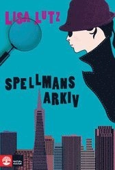 Spellmans arkiv; Lisa Lutz; 2008