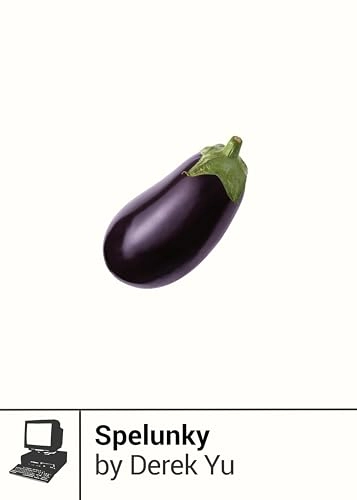 Spelunky; Derek Yu; 2016