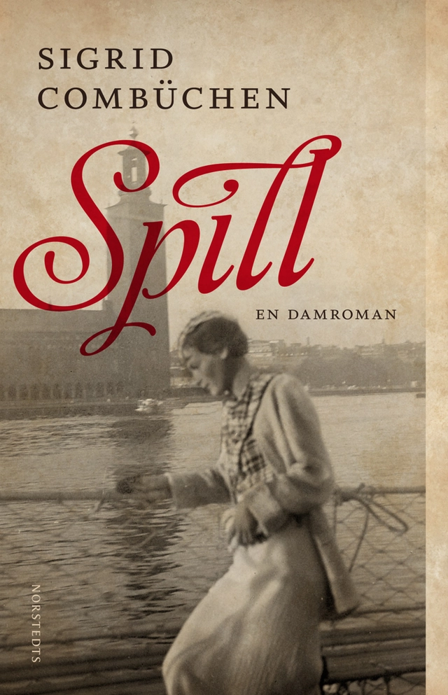 Spill : en damroman; Sigrid Combüchen; 2010